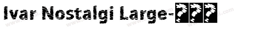 Ivar Nostalgi Large字体转换